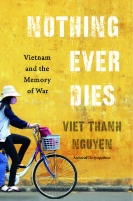 Nothing Ever Dies cover, forthcoming from Harvard University Press, March 2016